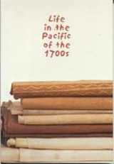 9780937426722-0937426725-Life in the Pacific of the 1700s: Exhibition Guide
