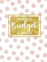 9781729577271-172957727X-Monthly Budget Planner: Monthly & Weekly Expense Tracker, Monthly Finance Budget, Budgeting Workbook, Budget Planner Organizer Notebook, Budget Book ... Finance (Budget Sheets and Spending Tracking)