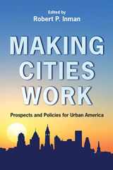 9780691131047-069113104X-Making Cities Work: Prospects and Policies for Urban America