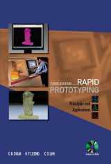 9789812778987-9812778985-Rapid Prototyping: Principles and Applications (Third Edition) (with Companion CD-Rom)