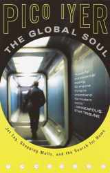 9780679776116-0679776117-The Global Soul: Jet Lag, Shopping Malls, and the Search for Home