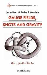 9789810217297-9810217293-GAUGE FIELDS, KNOTS AND GRAVITY (Knots and Everything)