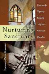 9781433125973-1433125978-Nurturing Sanctuary: Community Capacity Building in African American Churches (Black Studies and Critical Thinking)
