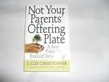9780687648535-068764853X-Not Your Parents’ Offering Plate: A New Vision for Financial Stewardship