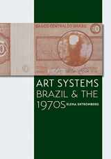 9781477308585-147730858X-Art Systems: Brazil and the 1970s (Latin American and Caribbean Arts and Culture Publication Initiative, Mellon Foundation)