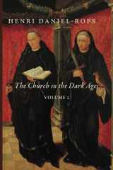 9781685951917-1685951910-The Church in the Dark Ages: Volume 2 (The History of the Church of Christ)