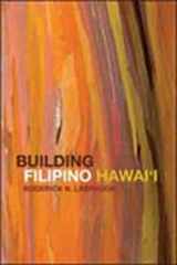 9780252080364-025208036X-Building Filipino Hawai'i (Asian American Experience)