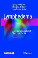 9783319849027-3319849026-Lymphedema: A Concise Compendium of Theory and Practice