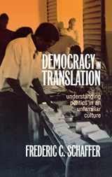 9780801433986-0801433983-Democracy in Translation: Understanding Politics in an Unfamiliar Culture (The Wilder House Series in Politics, History and Culture)