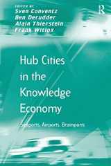 9781138247024-1138247022-Hub Cities in the Knowledge Economy: Seaports, Airports, Brainports (Transport and Mobility)