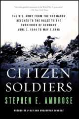9780684848013-0684848015-Citizen Soldiers: The U. S. Army from the Normandy Beaches to the Bulge to the Surrender of Germany