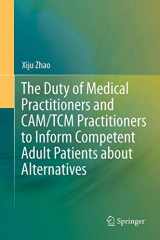 9783642316463-3642316468-The Duty of Medical Practitioners and CAM/TCM Practitioners to Inform Competent Adult Patients about Alternatives