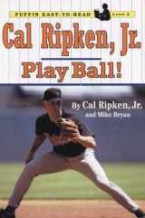 9780141308722-0141308729-Cal Ripken, Jr.: Play Ball! (Puffin Easy-to-Read, Level 3)