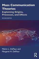 9780367533533-0367533537-Mass Communication Theories: Explaining Origins, Processes, and Effects
