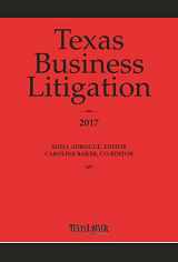 9781628811490-1628811498-Texas Business Litigation 2017