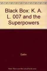 9780520055162-0520055160-Black Box: KAL 007 and the Superpowers