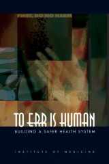 9780309068376-0309068371-To Err Is Human: Building a Safer Health System
