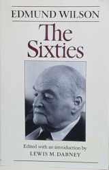 9780374524142-0374524149-The Sixties: The Last Journal, 1960-1972
