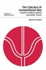 9780815734673-0815734670-The Calculus of Conventional War: Dynamic Analysis without Lanchester Theory
