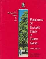 9781881956044-1881956040-A Photographic Guide to the Evaluation of Hazard Trees in Urban Areas