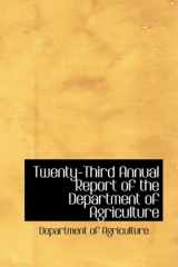 9780554459776-0554459779-Twenty-third Annual Report of the Department of Agriculture