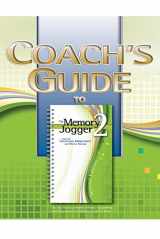 9781879364479-1879364476-Coach's Guide to the Memory Jogger II: The Easy-to-Use, Complete Reference for Working with Improvement and Planning Tools in Teams (Growth Opportunity Alliance of Lawrence)