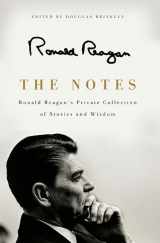 9780062065131-0062065130-The Notes: Ronald Reagan's Private Collection of Stories and Wisdom