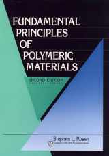 9780471575252-0471575259-Fundamental Principles of Polymeric Materials (Society of Plastics Engineers Monographs)