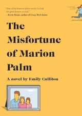 9781524731908-1524731900-The Misfortune of Marion Palm: A novel