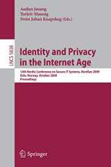 9783642047657-3642047653-Identity and Privacy in the Internet Age: 14th Nordic Conference on Secure IT Systems, NordSec 2009, Oslo, Norway, 14-16 October 2009, Proceedings (Lecture Notes in Computer Science, 5838)