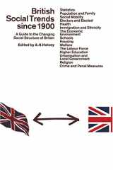 9780333345221-0333345223-British Social Trends since 1900: A Guide to the Changing Social Structure of Britain