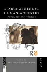 9780415642941-0415642949-The Archaeology of Human Ancestry (Theoretical Archaeology Group (Tag))