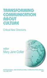 9780761924876-0761924876-Transforming Communication About Culture: Critical New Directions (International and Intercultural Communication Annual)
