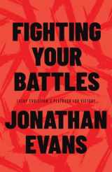 9780736984041-0736984046-Fighting Your Battles: Every Christian’s Playbook for Victory