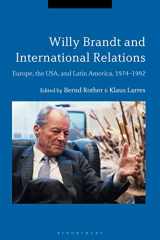 9781350163522-135016352X-Willy Brandt and International Relations: Europe, the USA and Latin America, 1974-1992