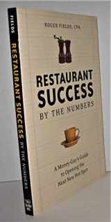 9781580086639-1580086632-Restaurant Success by the Numbers: A Money-Guy's Guide to Opening the Next Hot Spot