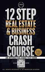 9781947340497-1947340492-12 Step Real Estate Crash Course: An Interactive Video Text Book