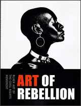9780895581754-0895581752-ART OF REBELLION: Black Art of the Civil Rights Movement
