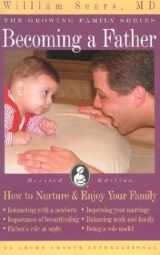9780912500966-0912500964-Becoming a Father: How to Nurture & Enjoy Your Family (Growing Family Series)
