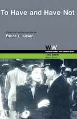 9780299080945-0299080943-To Have and Have Not (Wisconsin / Warner Bros. Screenplays)