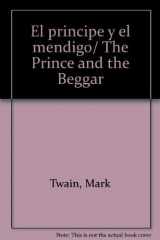 9789706668851-9706668853-El principe y el mendigo/ The Prince and the Beggar (Spanish Edition)