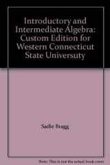 9780536979155-0536979154-Introductory and Intermediate Algebra: Custom Edition for Western Connecticut State Universuty