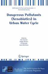 9781402067945-1402067941-Dangerous Pollutants (Xenobiotics) in Urban Water Cycle (NATO Science for Peace and Security Series C: Environmental Security)