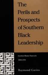 9780822313397-0822313391-The Perils and Prospects of Southern Black Leadership: Gordon Blaine Hancock, 1884–1970