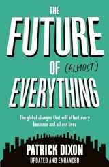 9781788162340-178816234X-The Future of Almost Everything: How our world will change over the next 100 years