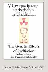 9781716852053-1716852056-The Genetic Effects of Radiation (Deseret Alphabet edition)