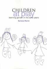 9781858564845-1858564840-Children at Play: Learning Gender in the Early Years