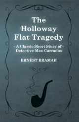 9781473304956-1473304954-The Holloway Flat Tragedy (A Classic Short Story of Detective Max Carrados)
