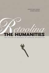 9780888645418-0888645414-Retooling the Humanities: The Culture of Research in Canadian Universities