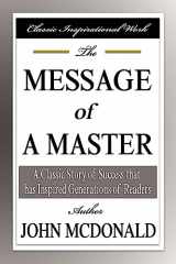 9781599866352-1599866358-The Message of a Master